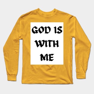 God is with me - Now Long Sleeve T-Shirt